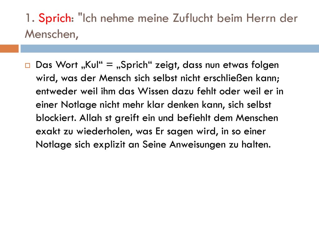 1. Sprich: Ich nehme meine Zuflucht beim Herrn der Menschen,