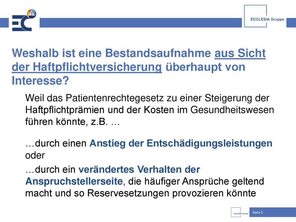 Weshalb ist eine Bestandsaufnahme aus Sicht der Haftpflichtversicherung überhaupt von Interesse