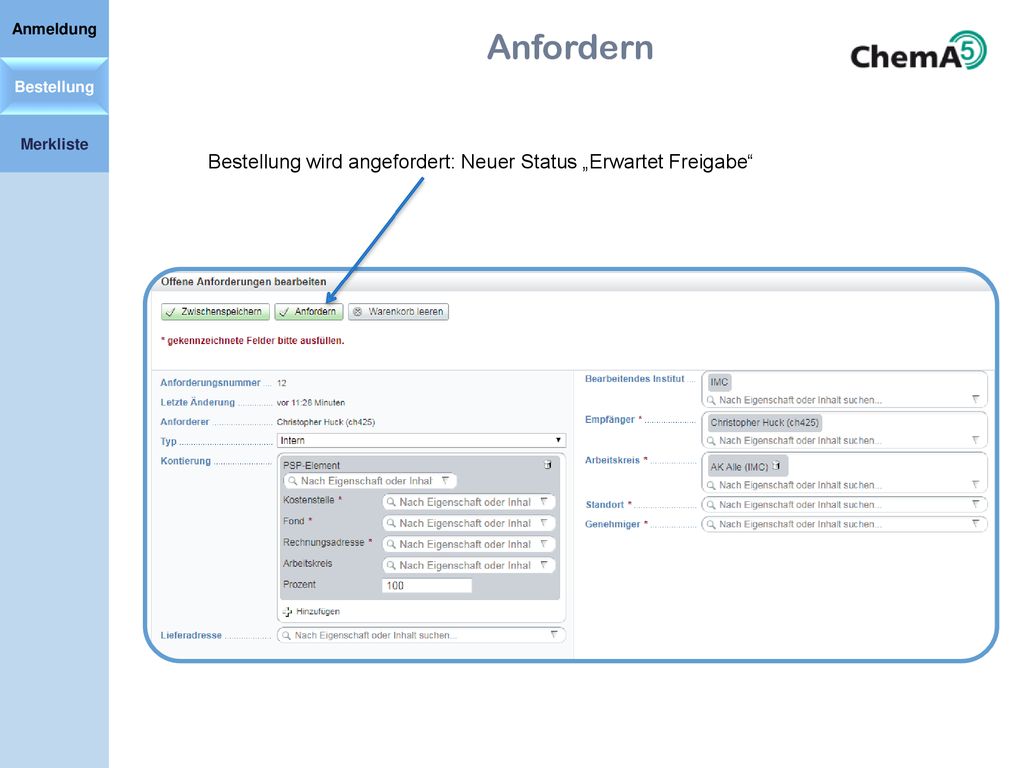 Anmeldung Anfordern. Bestellung. Merkliste.
