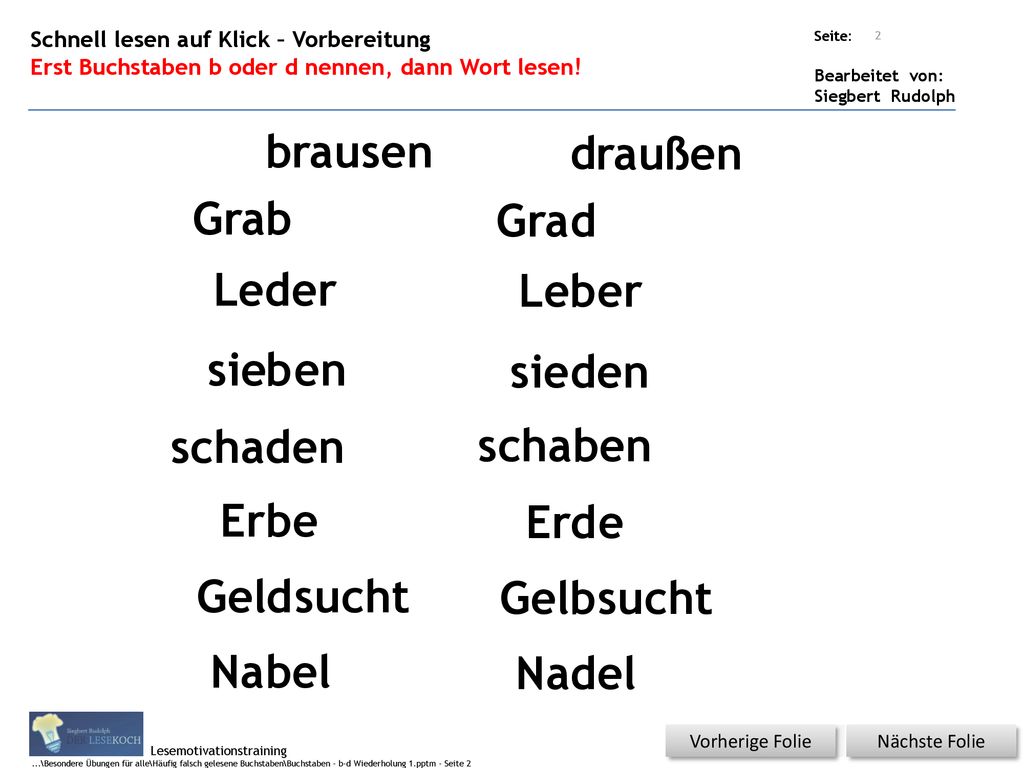b rausen d raußen Gra b Gra d Le er d Le er b sie en b sie en d
