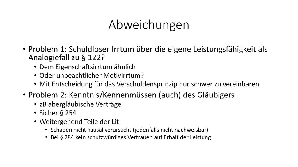Abweichungen Problem 1: Schuldloser Irrtum über die eigene Leistungsfähigkeit als Analogiefall zu § 122