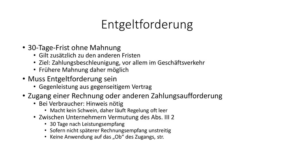 Entgeltforderung 30-Tage-Frist ohne Mahnung Muss Entgeltforderung sein