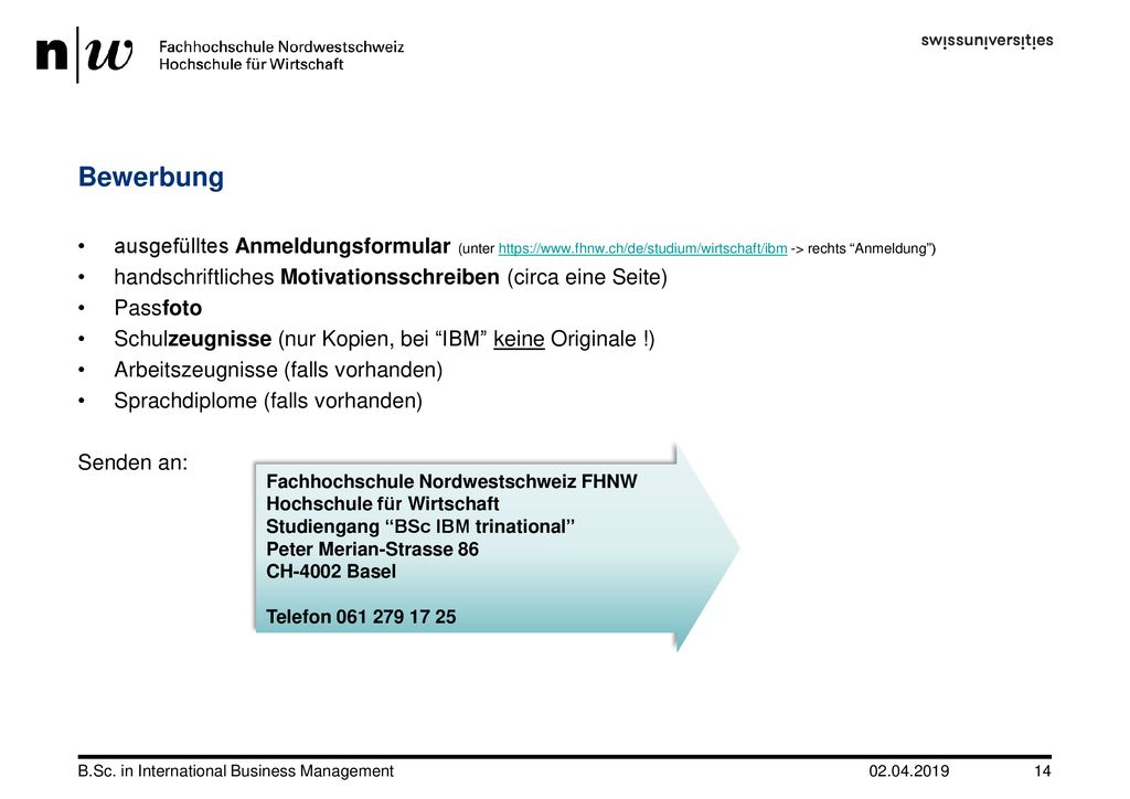 Bewerbung ausgefülltes Anmeldungsformular (unter   -> rechts Anmeldung )