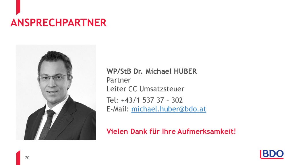 Ansprechpartner WP/StB Dr. Michael HUBER Partner Leiter CC Umsatzsteuer. Tel: +43/ –
