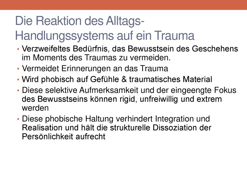 Die Reaktion des Alltags-Handlungssystems auf ein Trauma