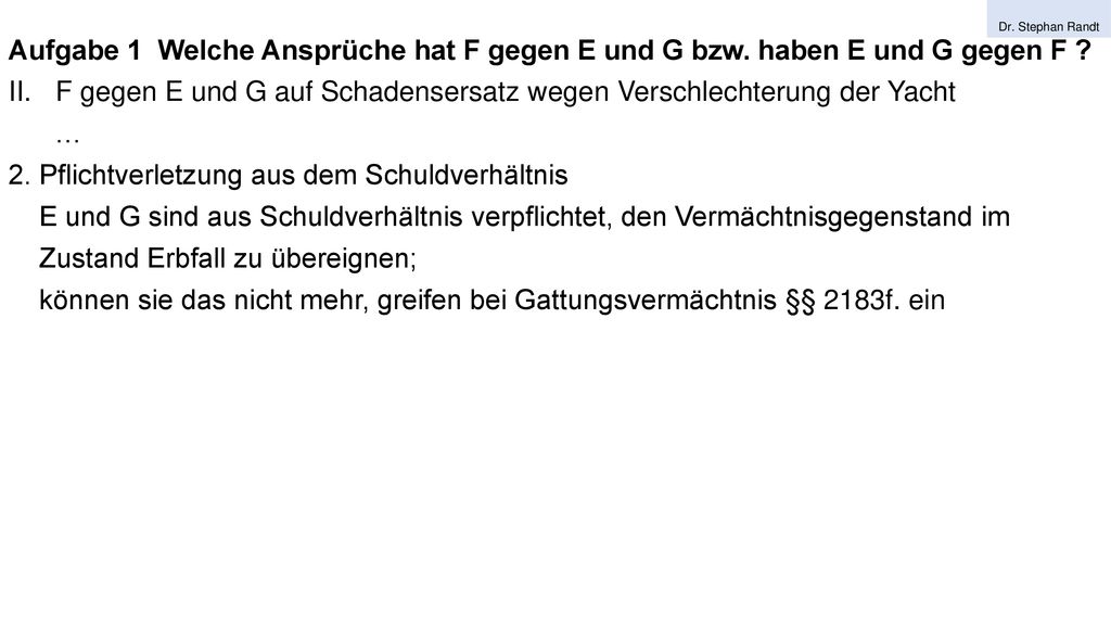 F gegen E und G auf Schadensersatz wegen Verschlechterung der Yacht …