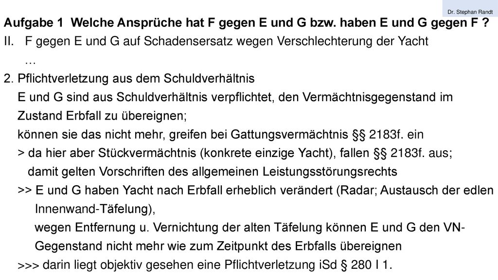 F gegen E und G auf Schadensersatz wegen Verschlechterung der Yacht …