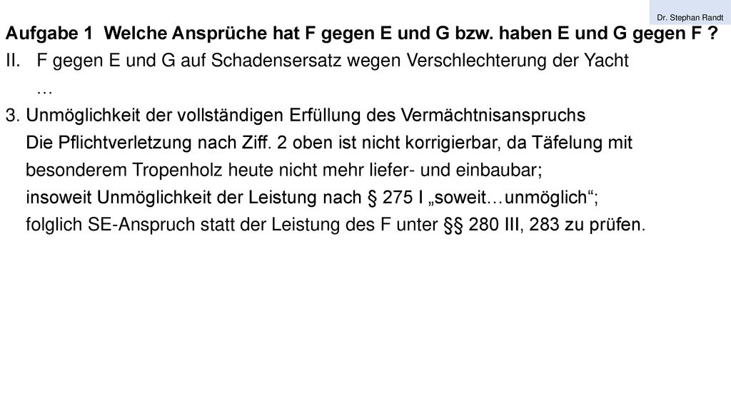F gegen E und G auf Schadensersatz wegen Verschlechterung der Yacht …