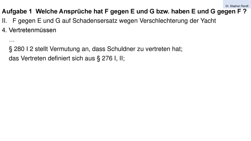 F gegen E und G auf Schadensersatz wegen Verschlechterung der Yacht