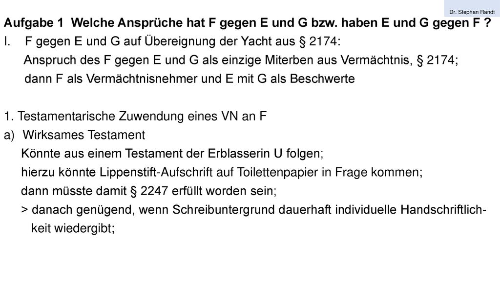 F gegen E und G auf Übereignung der Yacht aus § 2174: