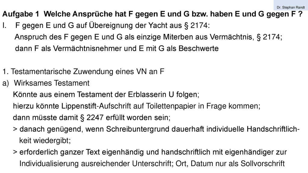 F gegen E und G auf Übereignung der Yacht aus § 2174: