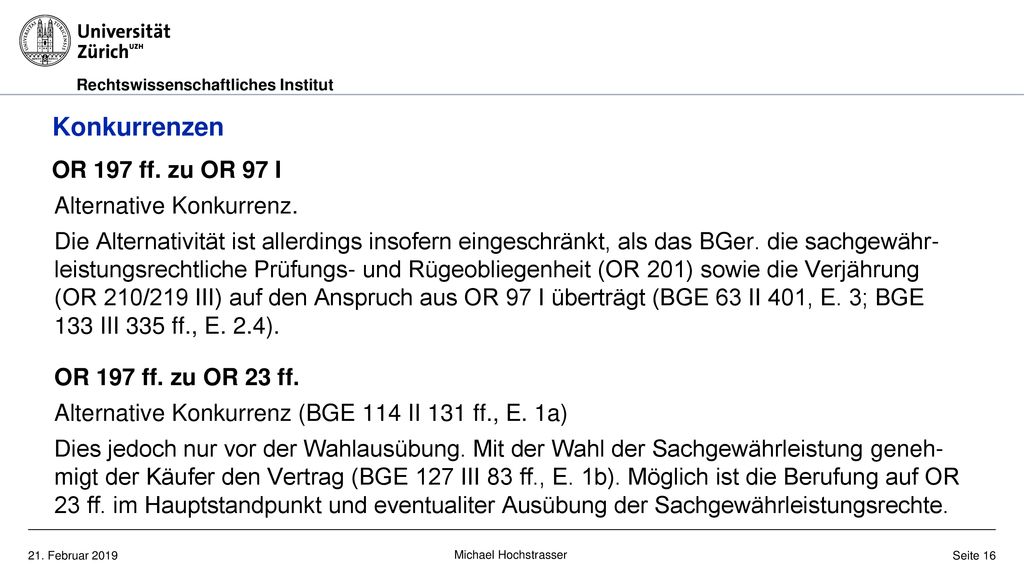 Konkurrenzen OR 197 ff. zu OR 97 I Alternative Konkurrenz.