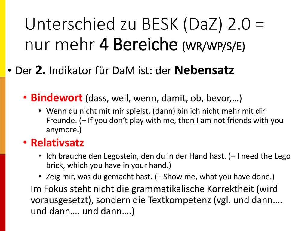 Unterschied zu BESK (DaZ) 2.0 = nur mehr 4 Bereiche (WR/WP/S/E)