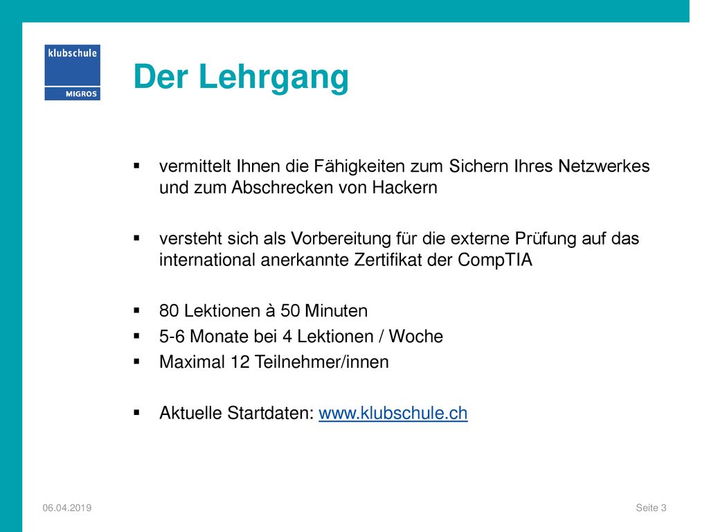 Der Lehrgang vermittelt Ihnen die Fähigkeiten zum Sichern Ihres Netzwerkes und zum Abschrecken von Hackern.