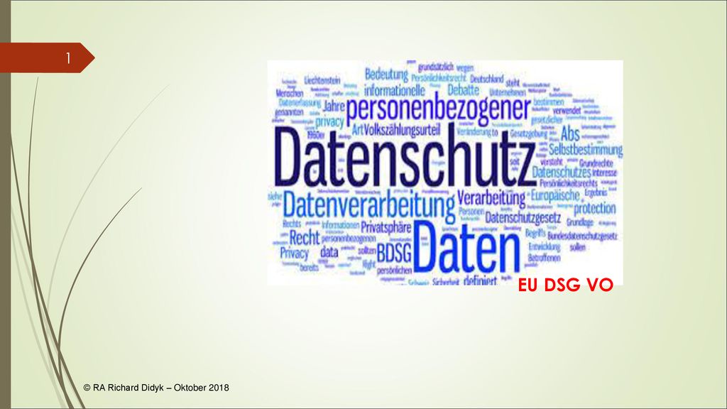 EU DSG VO © RA Richard Didyk – Oktober 2018