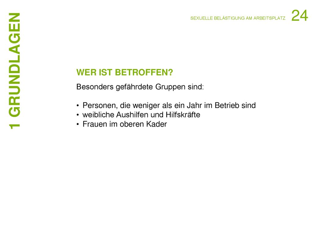 24 1 GRUNDLAGEN WER IST BETROFFEN Besonders gefährdete Gruppen sind:
