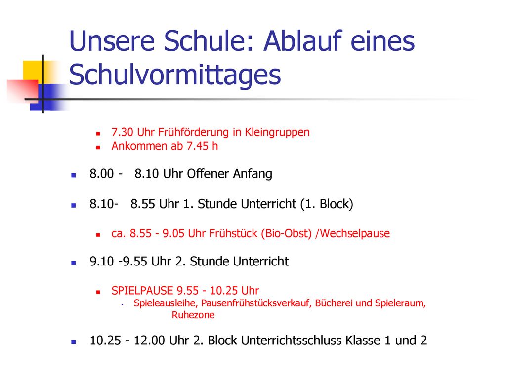 Unsere Schule: Ablauf eines Schulvormittages