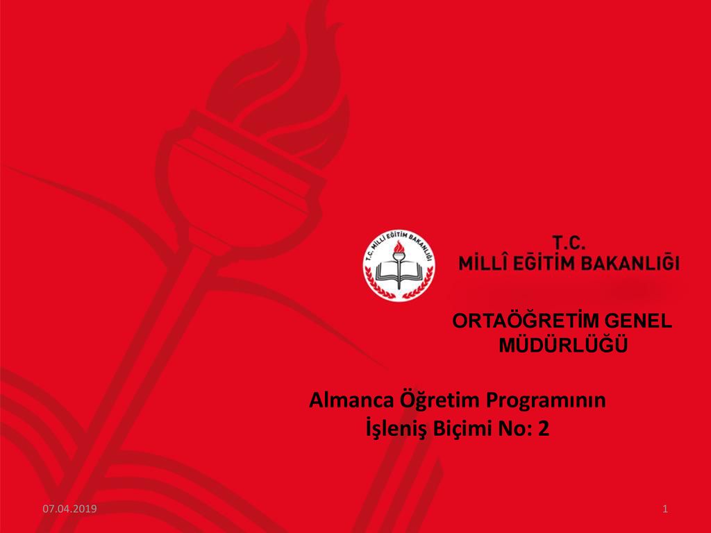 ORTAÖĞRETİM GENEL MÜDÜRLÜĞÜ Almanca Öğretim Programının İşleniş Biçimi No: 2