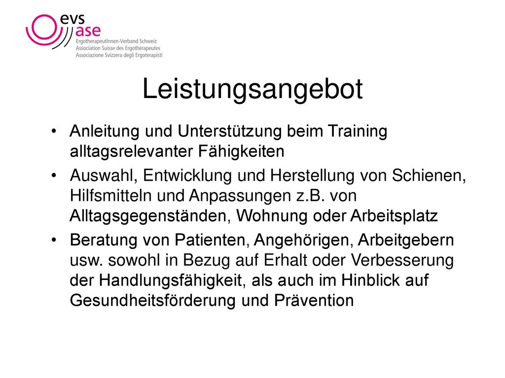 Leistungsangebot Anleitung und Unterstützung beim Training alltagsrelevanter Fähigkeiten.