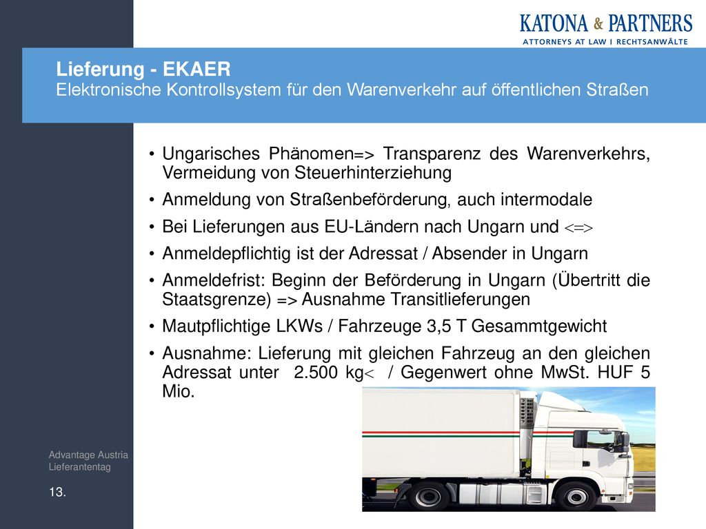 Lieferung - EKAER Elektronische Kontrollsystem für den Warenverkehr auf öffentlichen Straßen