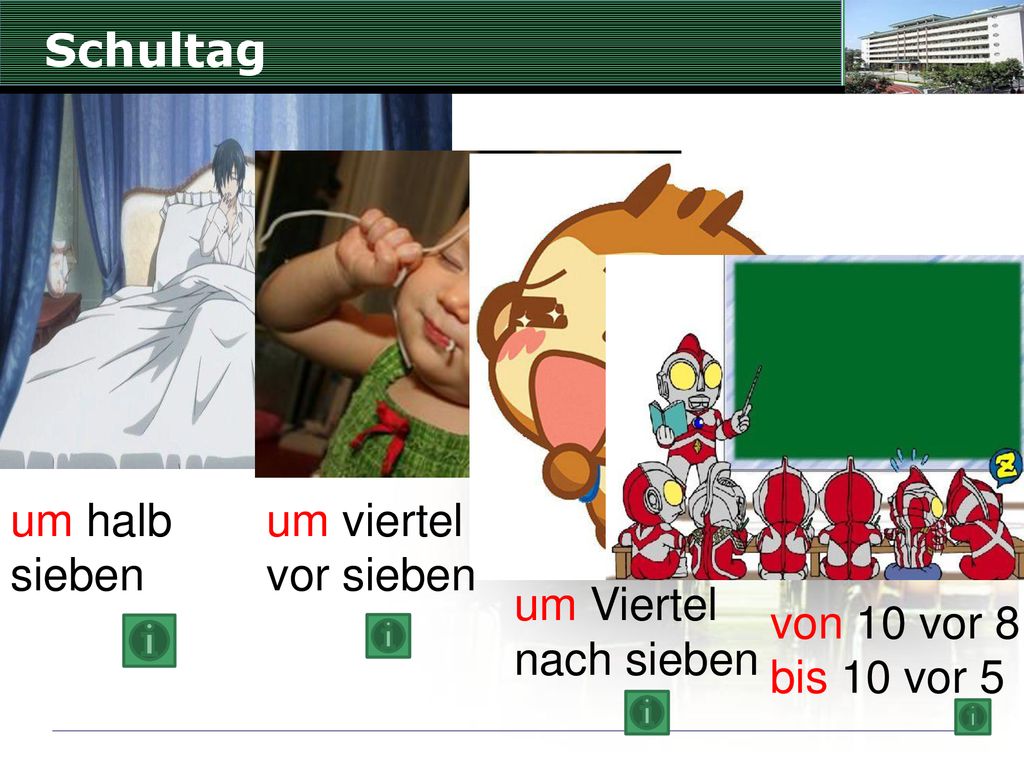 Schultag um halb sieben um viertel vor sieben um Viertel nach sieben von 10 vor 8 bis 10 vor 5
