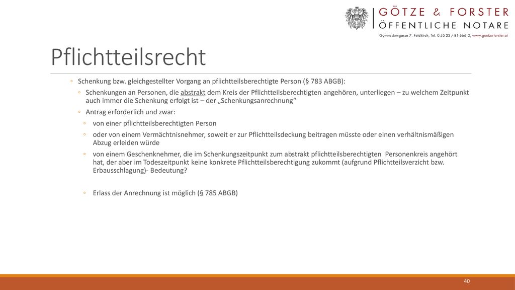 Pflichtteilsrecht Schenkung bzw. gleichgestellter Vorgang an pflichtteilsberechtigte Person (§ 783 ABGB):