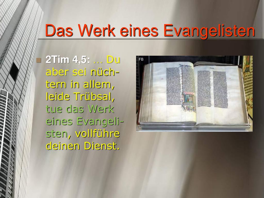 Das Werk eines Evangelisten