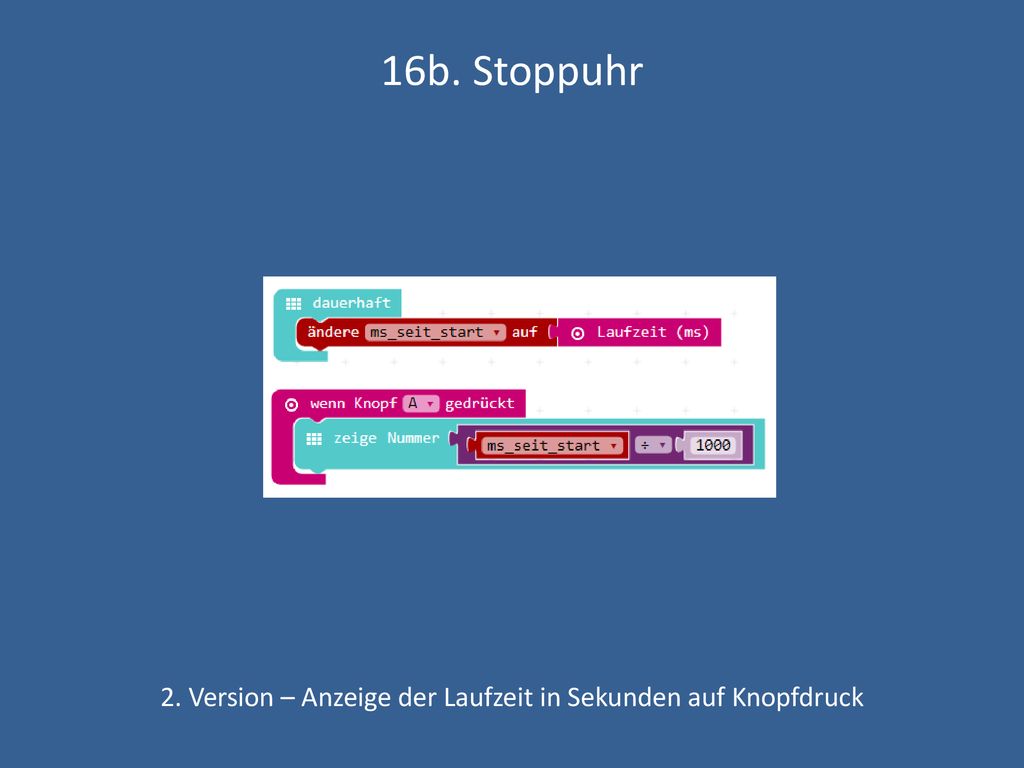 2. Version – Anzeige der Laufzeit in Sekunden auf Knopfdruck