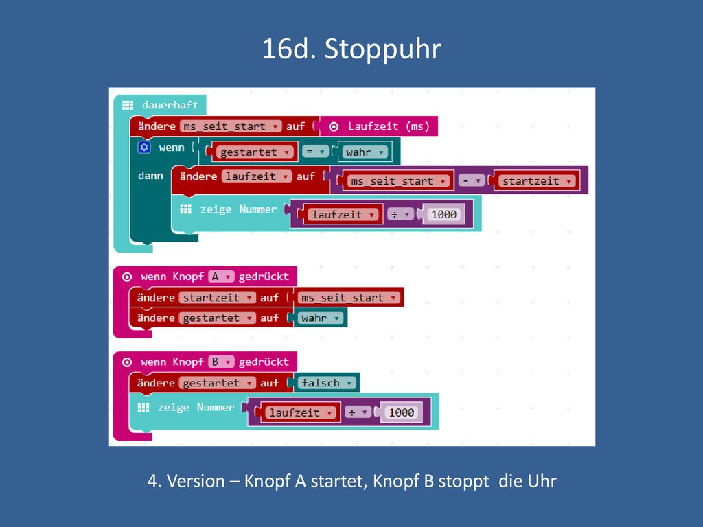 4. Version – Knopf A startet, Knopf B stoppt die Uhr