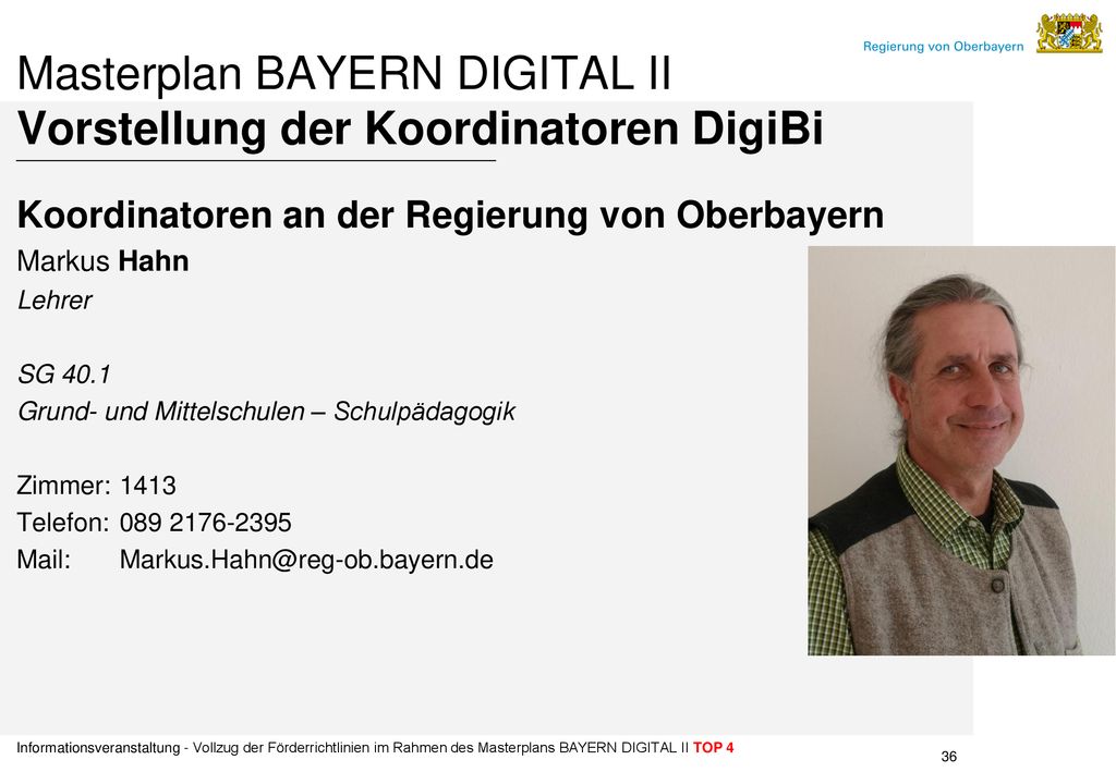 Masterplan BAYERN DIGITAL II Vorstellung der Koordinatoren DigiBi