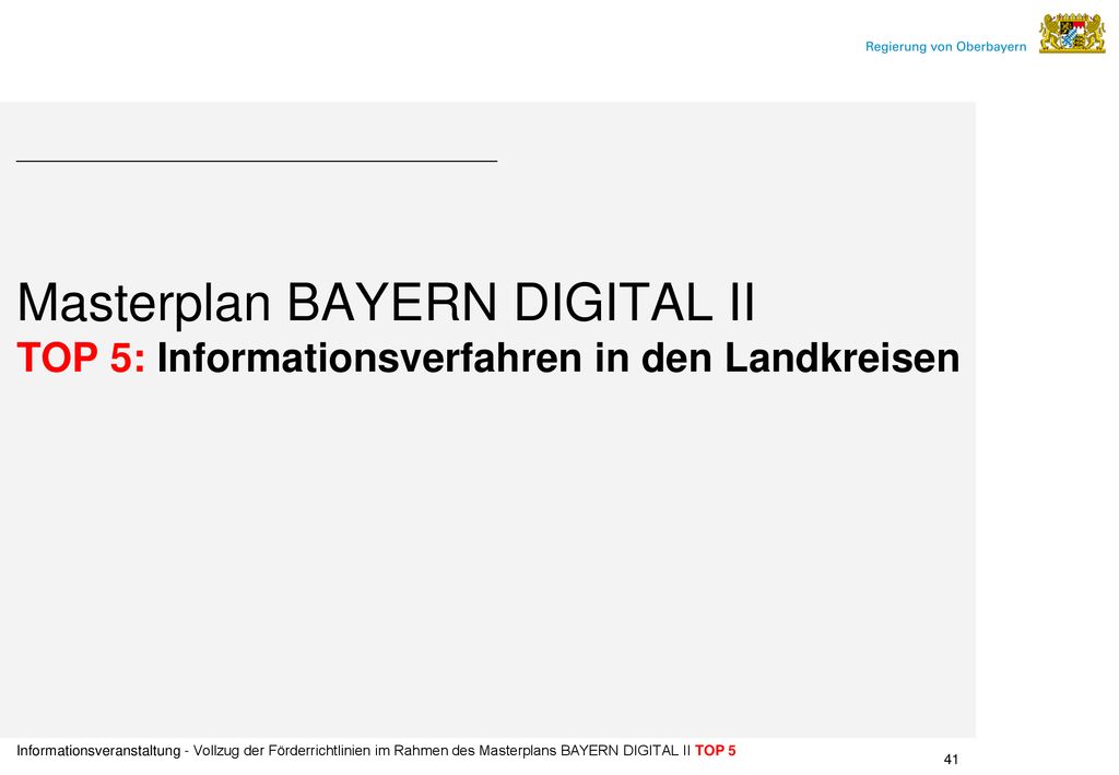 Masterplan BAYERN DIGITAL II TOP 5: Informationsverfahren in den Landkreisen