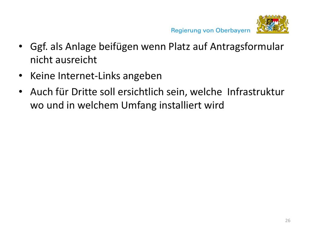 Ggf. als Anlage beifügen wenn Platz auf Antragsformular nicht ausreicht