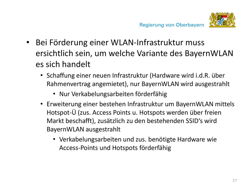 Bei Förderung einer WLAN-Infrastruktur muss ersichtlich sein, um welche Variante des BayernWLAN es sich handelt