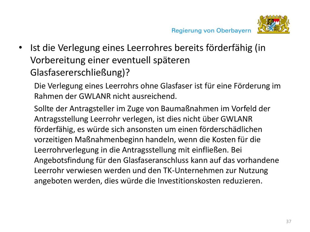 Ist die Verlegung eines Leerrohres bereits förderfähig (in Vorbereitung einer eventuell späteren Glasfasererschließung)