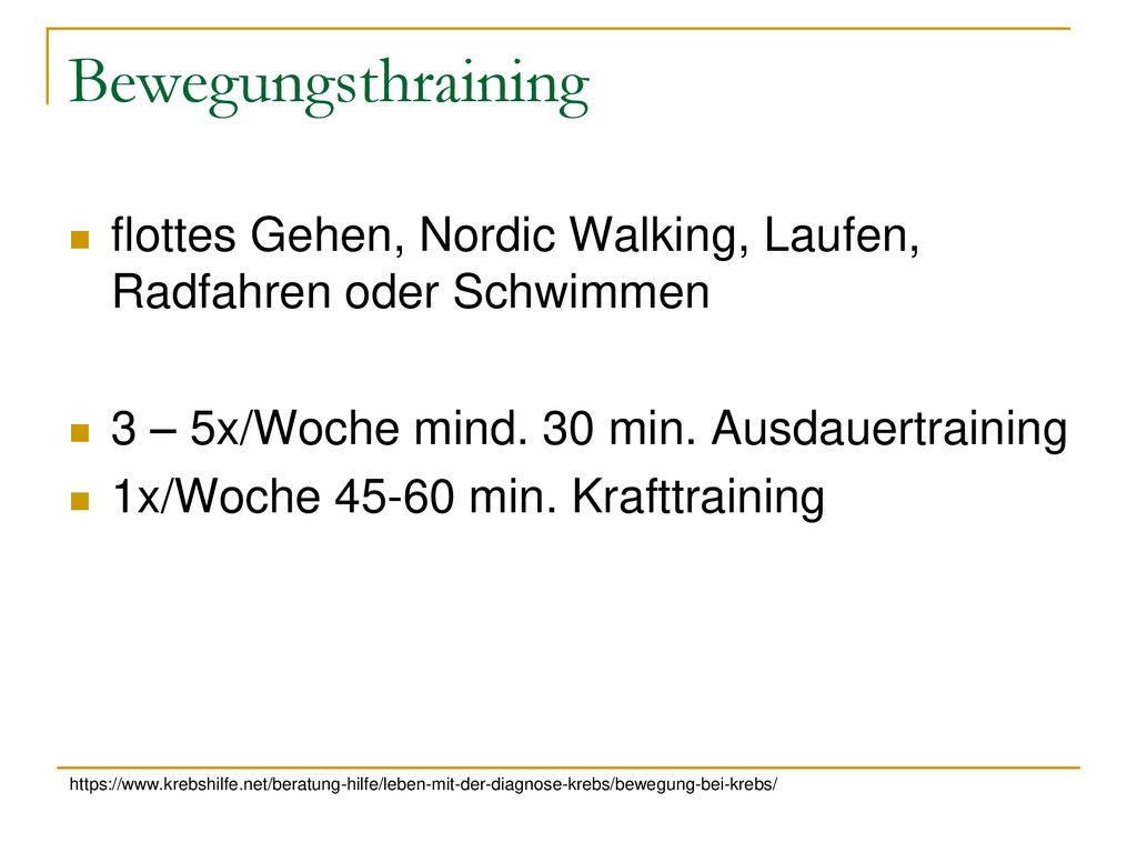 Bewegungsthraining flottes Gehen, Nordic Walking, Laufen, Radfahren oder Schwimmen. 3 – 5x/Woche mind. 30 min. Ausdauertraining.