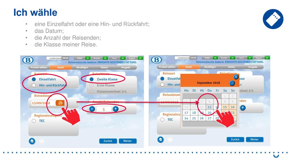 Ich wähle eine Einzelfahrt oder eine Hin- und Rückfahrt; das Datum;