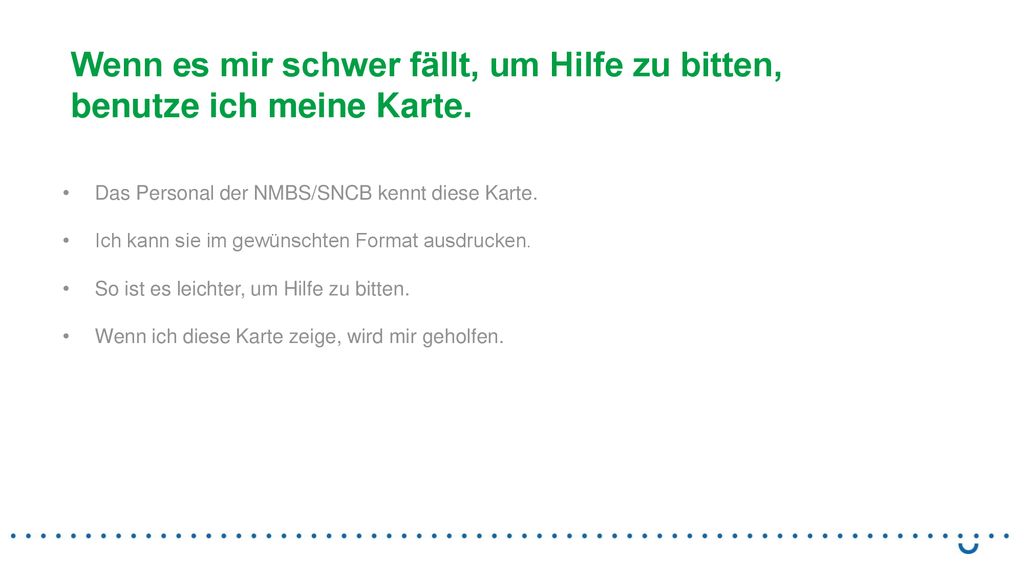 Wenn es mir schwer fällt, um Hilfe zu bitten, benutze ich meine Karte.