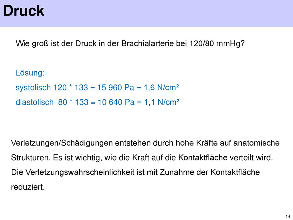 Druck Wie groß ist der Druck in der Brachialarterie bei 120/80 mmHg