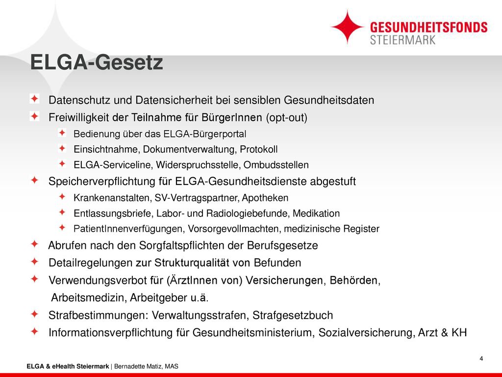 ELGA-Gesetz Datenschutz und Datensicherheit bei sensiblen Gesundheitsdaten. Freiwilligkeit der Teilnahme für BürgerInnen (opt-out)