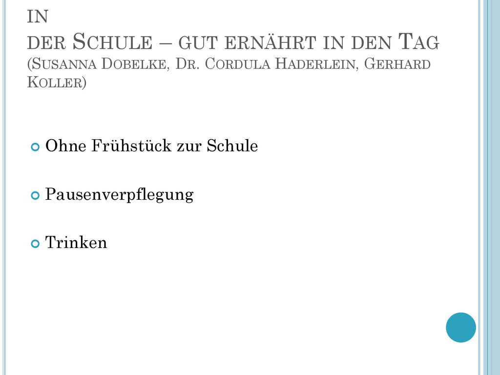 Frühstück und Zwischenverpflegung in der Schule – gut ernährt in den Tag (Susanna Dobelke, Dr. Cordula Haderlein, Gerhard Koller)