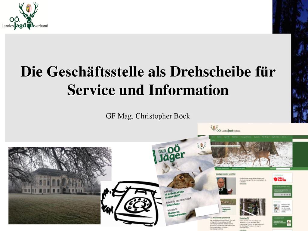 Die Geschäftsstelle als Drehscheibe für Service und Information GF Mag
