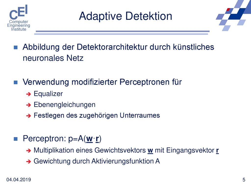 Adaptive Detektion Abbildung der Detektorarchitektur durch künstliches neuronales Netz. Verwendung modifizierter Perceptronen für.