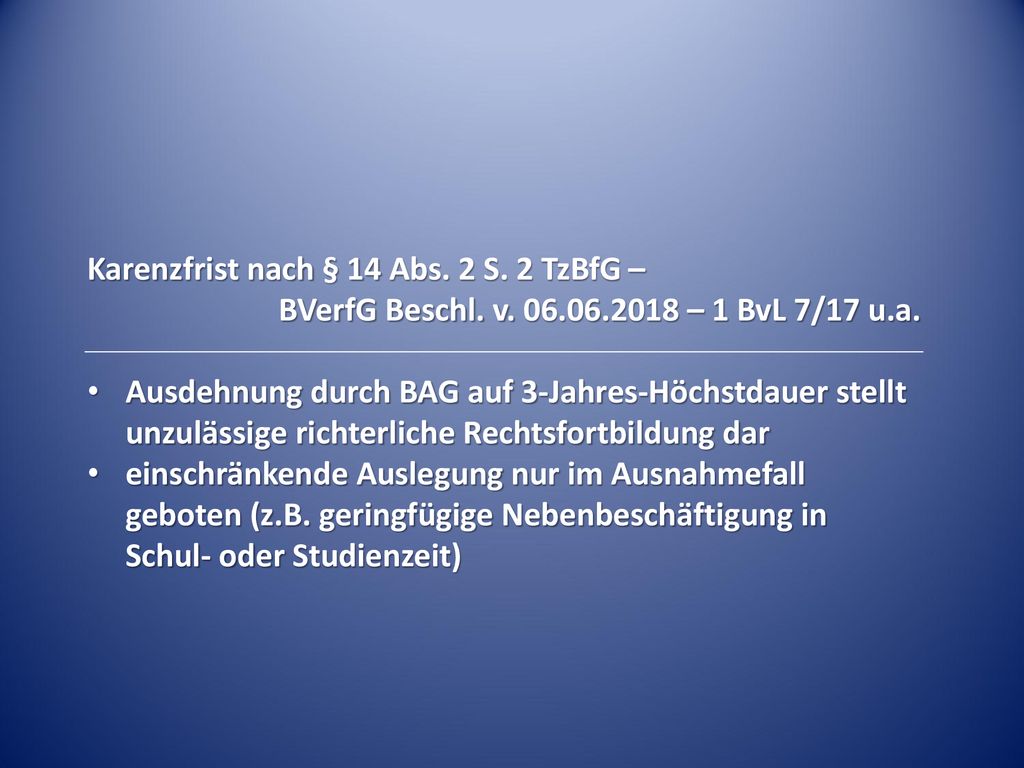 Karenzfrist nach § 14 Abs. 2 S. 2 TzBfG –