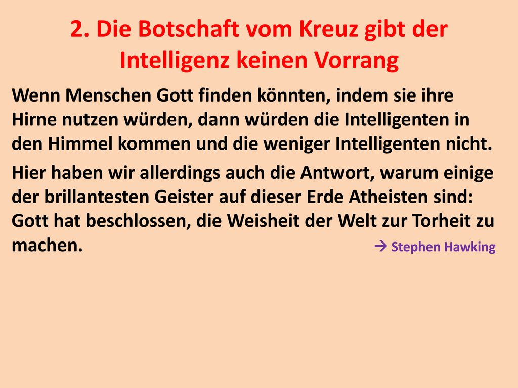 2. Die Botschaft vom Kreuz gibt der Intelligenz keinen Vorrang