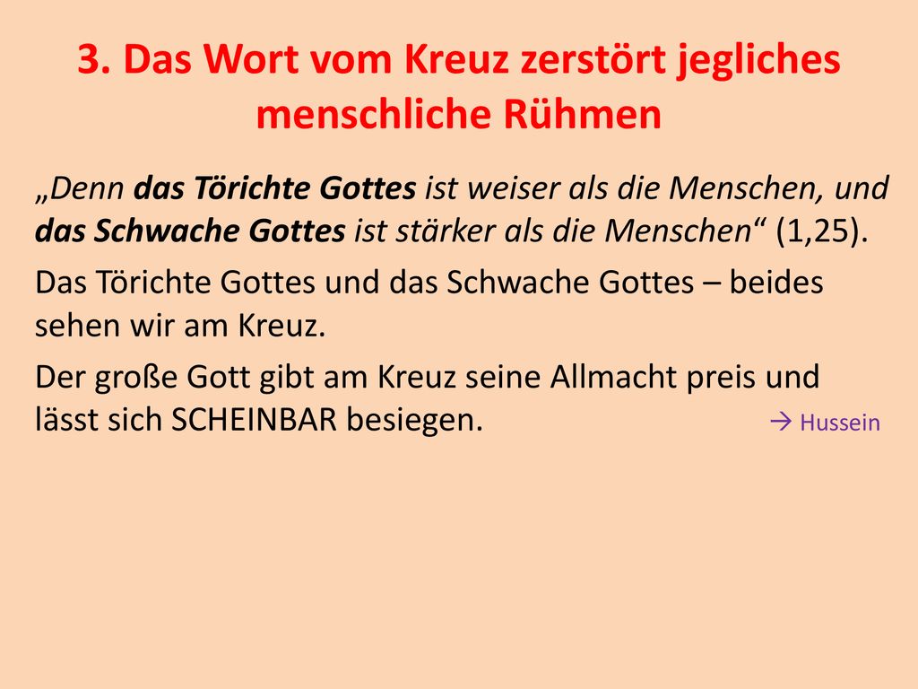 3. Das Wort vom Kreuz zerstört jegliches menschliche Rühmen