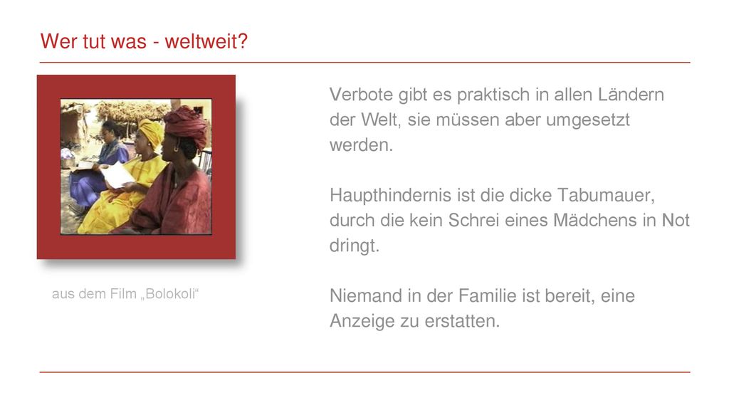 Wer tut was - weltweit Verbote gibt es praktisch in allen Ländern der Welt, sie müssen aber umgesetzt werden.