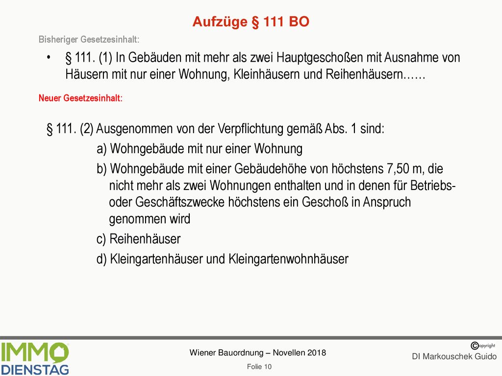 § 111. (2) Ausgenommen von der Verpflichtung gemäß Abs. 1 sind: