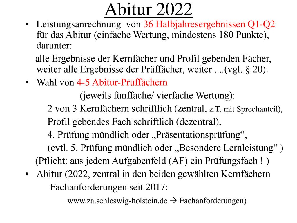 Abitur 2022 Leistungsanrechnung von 36 Halbjahresergebnissen Q1-Q2 für das Abitur (einfache Wertung, mindestens 180 Punkte), darunter: