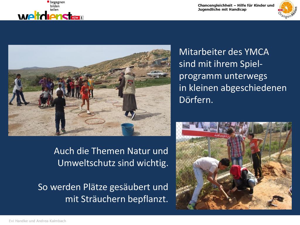 Mitarbeiter des YMCA sind mit ihrem Spiel-programm unterwegs in kleinen abgeschiedenen Dörfern.