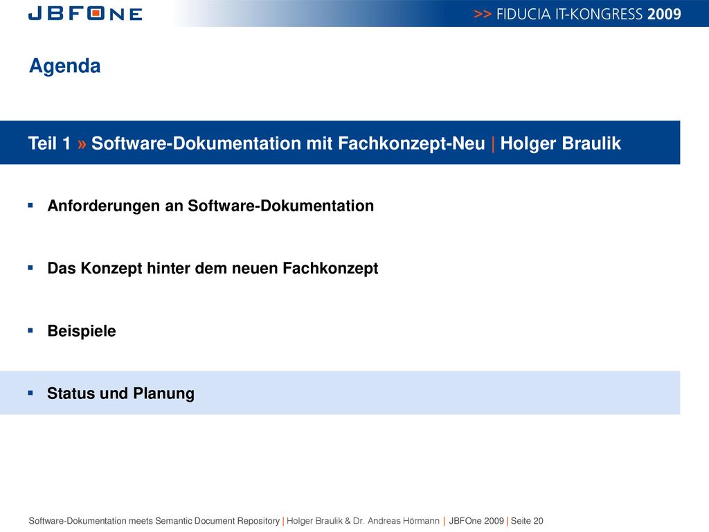 Agenda Teil 1 » Software-Dokumentation mit Fachkonzept-Neu | Holger Braulik. Anforderungen an Software-Dokumentation.